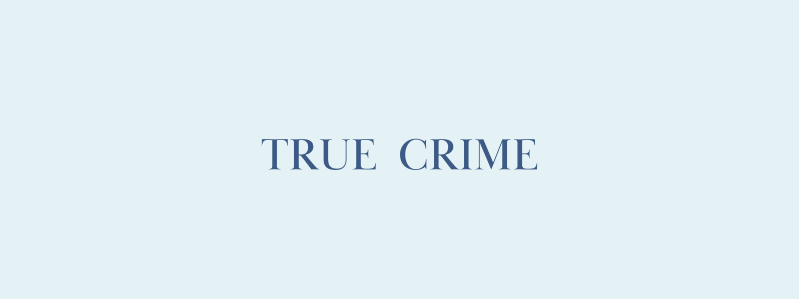 True Crime