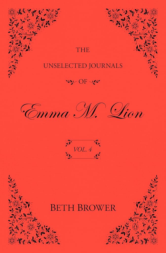 The Unselected Journals of Emma M. Lion: Vol. 4 cover image