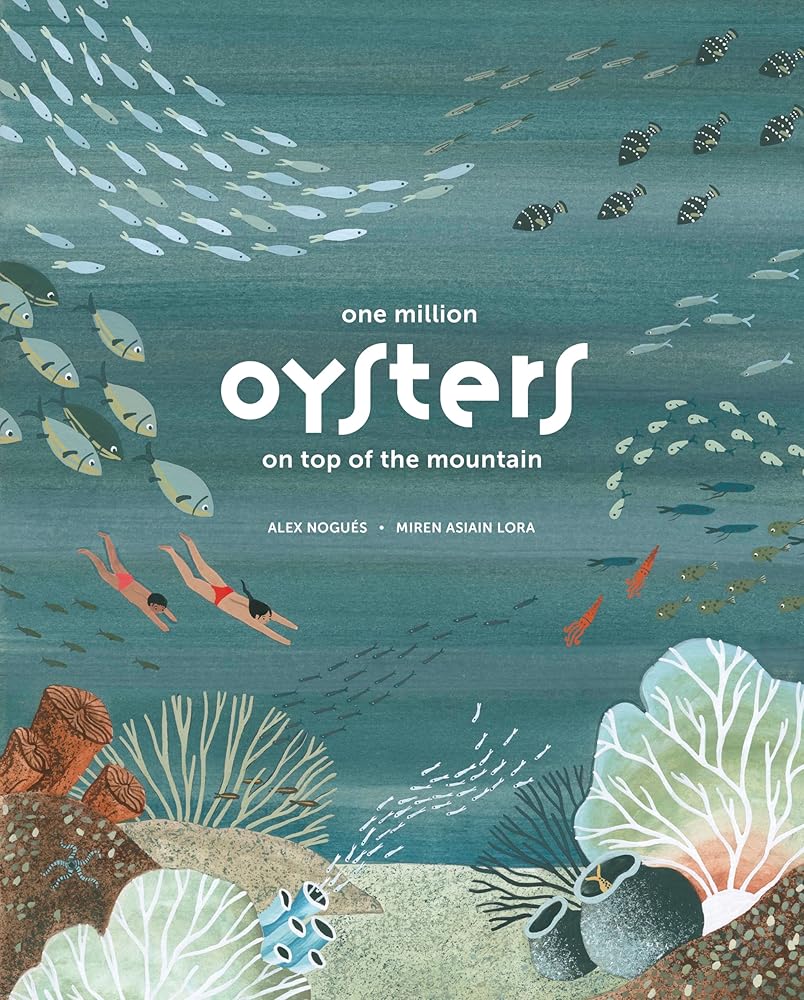 One Million Oysters on Top of the Mountain (Spectacular STEAM for Curious Readers (SSCR)) cover image