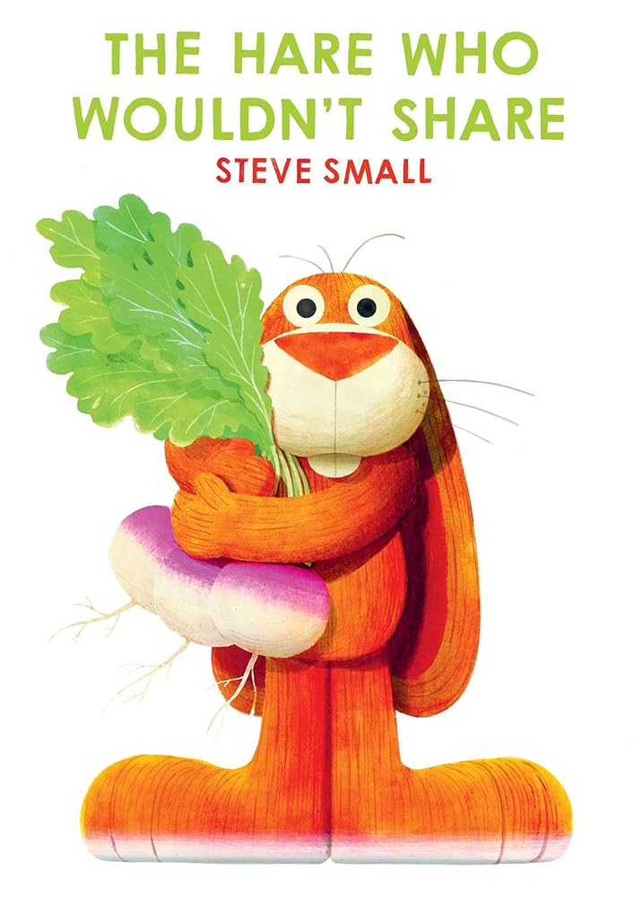 The Hare Who Wouldn't Share cover image