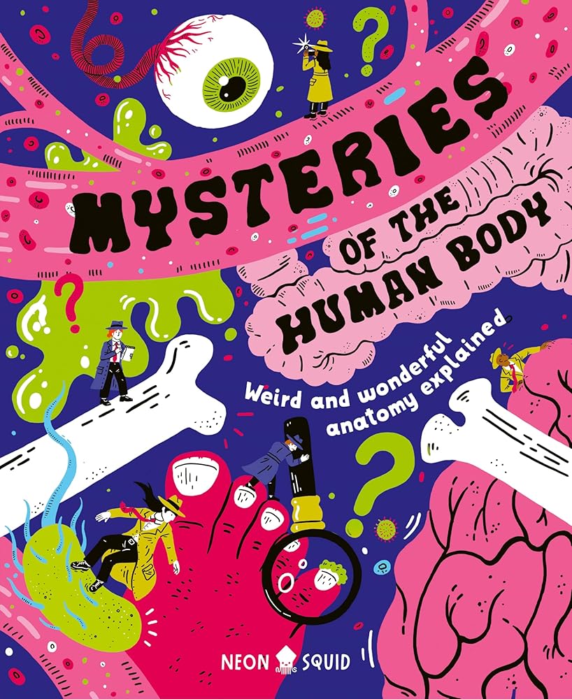Mysteries of the Human Body: Weird and Wonderful Anatomy Explained cover image