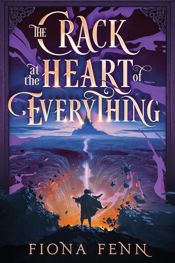 The Crack at the Heart of Everything (The Cursed Mage) cover image