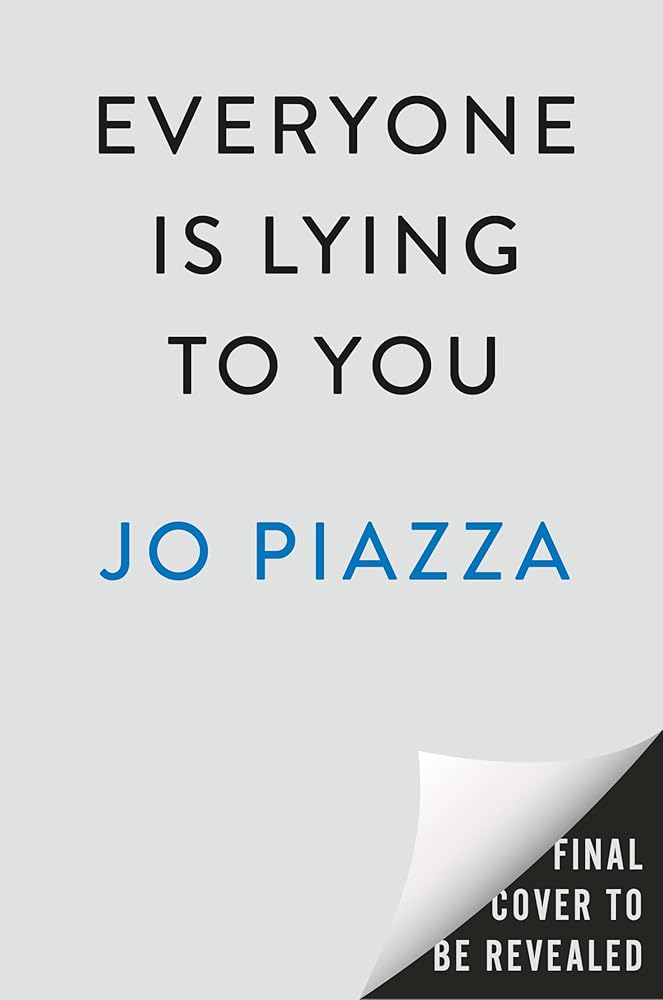 Everyone Is Lying to You: A Thriller cover image