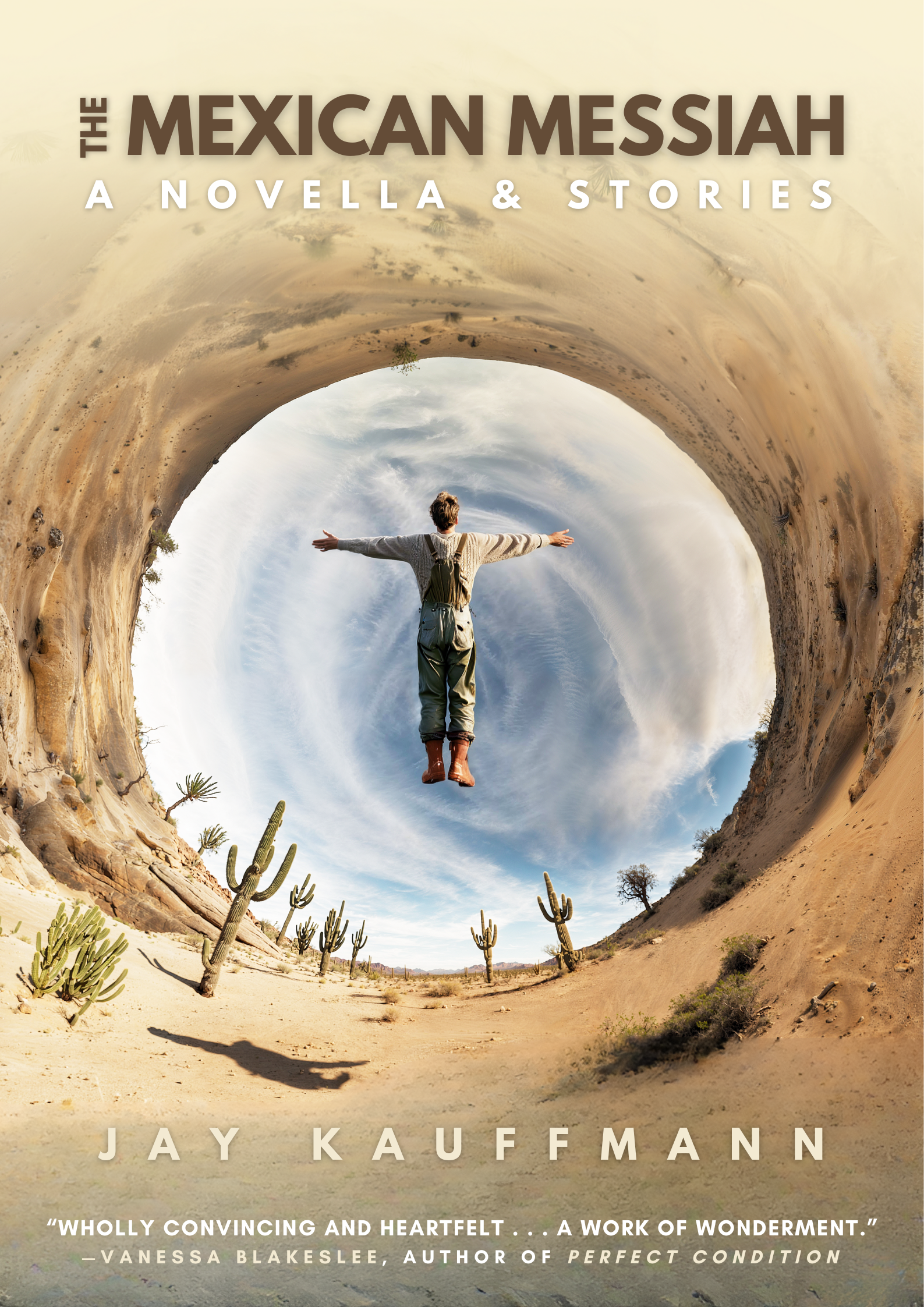 The Mexican Messiah: A Novella & Stories