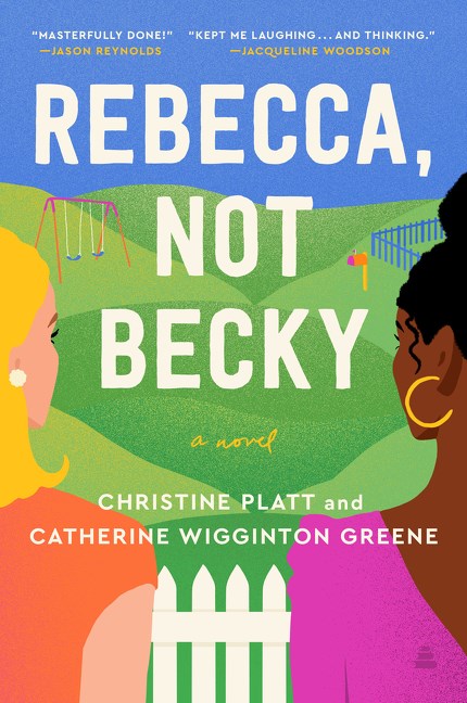 Rebecca, Not Becky: A Novel